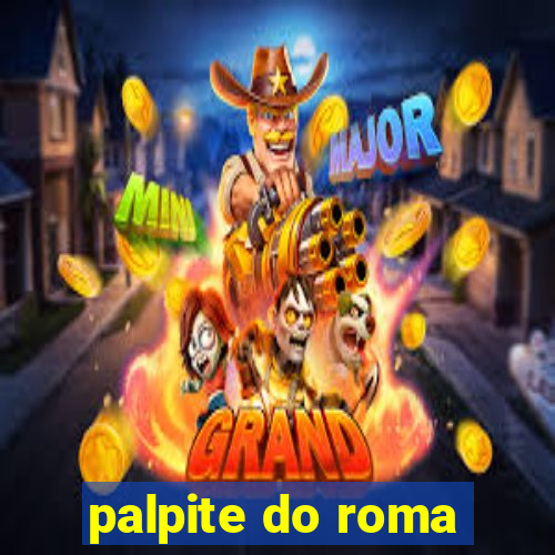 palpite do roma